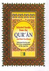 Selected Surahs from the Qur'an and their Excellence - Selected Du'as and Du'a for Completion of the Qur'an