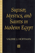 Sufism, Mystics, and Saints in Modern Egypt