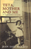 Teta, Mother and Me: An Arab Woman's Memoir