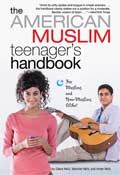 The American Muslim teenager's handbook