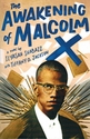 The Awakening of Malcom X