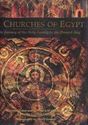 The Churches of Egypt From the Journey of the Holy Family to the Present Day