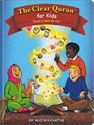 The Clear Quran Tafsir for Kids (Surah 1 and 49-114)