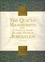 The Qur'an Manuscripts in the al-Haram al-Sharif Museum. Jerusalem
