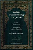Towards Understanding the Quran : Vol 8 Surah 29 - 32