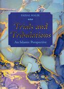 Trials and Tribulations: An Islamic Perspective