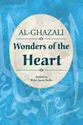 Ghazali: Wonders of the Heart