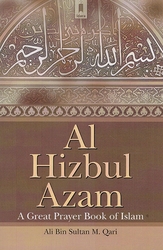 Hizbul Azam: A Great Prayer Book of Islam 