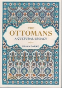 The Ottomans - A Cultural Legacy
