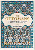 The Ottomans - A Cultural Legacy