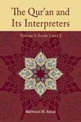 The Qur'an and Its Interpreters: Volume 1