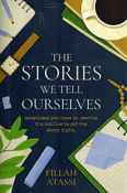 The Stories We Tell Ourselves