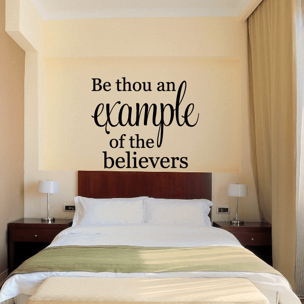 Be thou an example of the believers Decal
