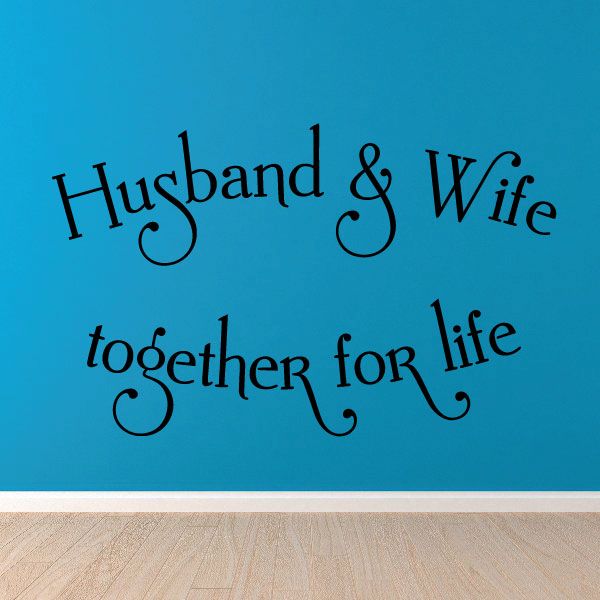 Husband and Wife Together for life Wall Decal