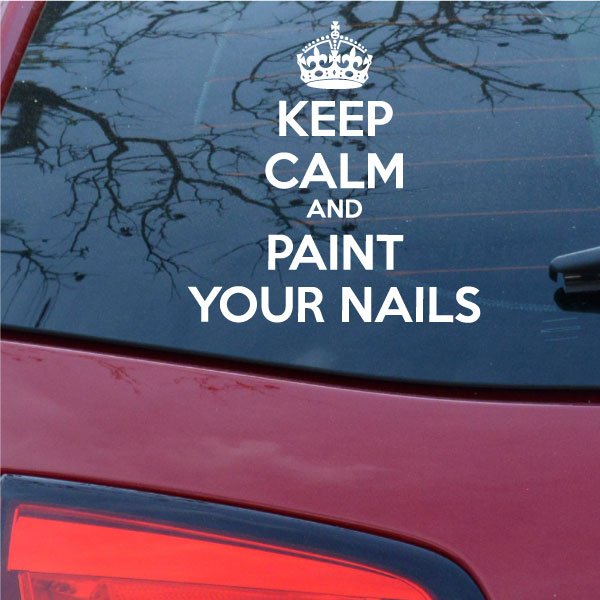 Keep Calm and Paint Your Nails Decal