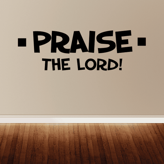 Praise the lord Wall Decal
