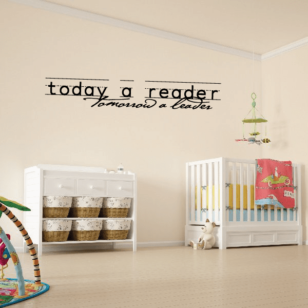 Today a reader tomorrow a leader Decal