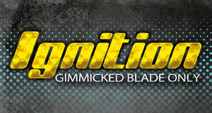 Ignition Gimmicked Blade