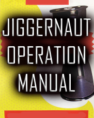 Jiggernaut Operation Manual (PDF)
