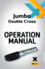Jumbo Double Cross Operation Manual