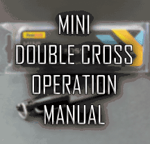 Mini Double Cross Operation Manual