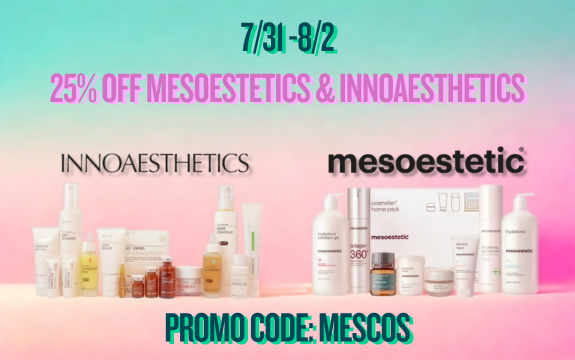 7/31 - 8/2 = 25% off Mesoestetics and InnoAesthetics </p> PROMO CODE: MESCOS