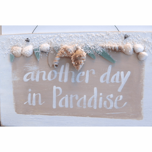 Another Day In Paradise Seashell Sign
