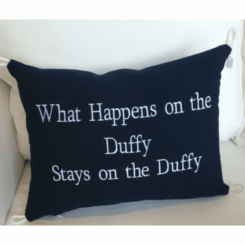 What happens on the Duffy stays on the Duffy Pillow