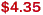 $4.35