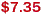 $7.35
