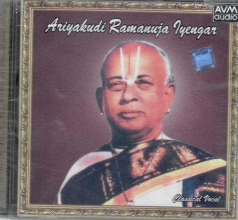 Ariyakudi Ramanuja Iyengar vocal classical carnatic new cd