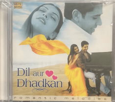 Dil aur Dhadkan -Romantic Melodies - New CD