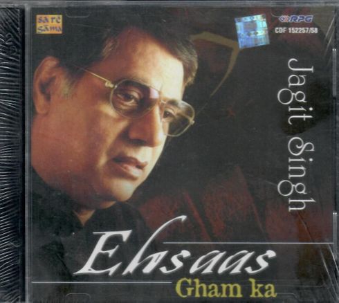 Jagjit Singh - Ehsaas Gham Ka New - CD
