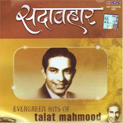 Sadabahar - Evergreen Hits Of talat Mahmood Set  2 Cds