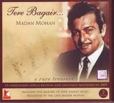 Tere Bagair - Madan Mohan -A Rare Treasure - New CD