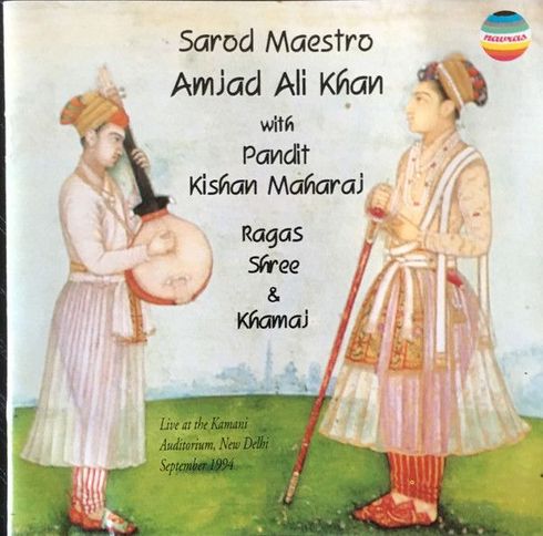 Ustad Amjad Ali Khan* with Kishan Maharaj  Ragas Shree & Khamaj new CD