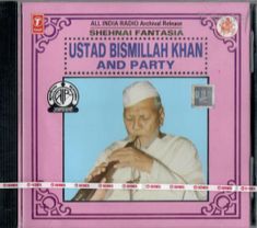 Ustad Bismillah Khan And Party- Shehnai Fantasia All India Radio Brand New CD