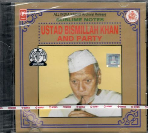 Ustad Bismillah Khan and party - Sublime Notes-New CD
