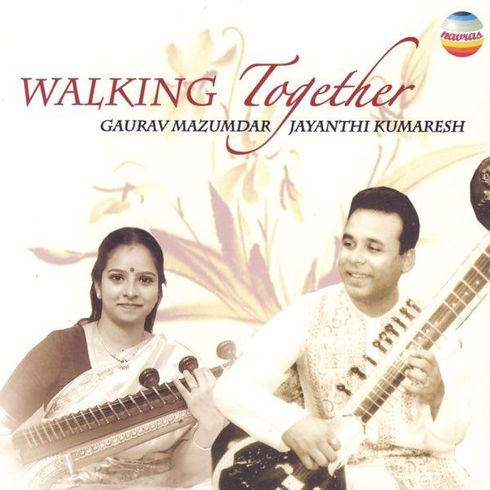 Walking Together Gaurav Majumdar, Jayanthi Kumaresh new CD