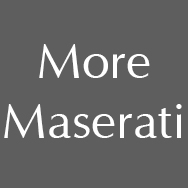 More Maserati