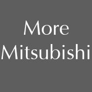 More Mitsubishi