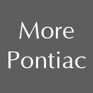 More Pontiac