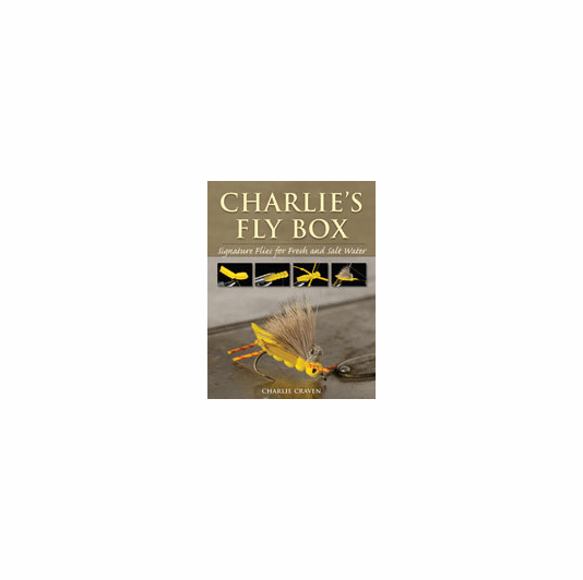 Charlie's Fly Box Signature Flies For Fresh and Salt Water Books