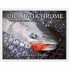 Chasing Chrome:Tying Steelhead and Pacific Salmon Flies