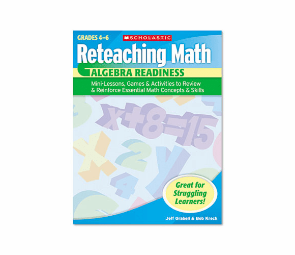SHS0439529662 Reteaching Math, Algebra Readiness, Grades 4-6, 96 Pages By SCHOLASTIC INC.