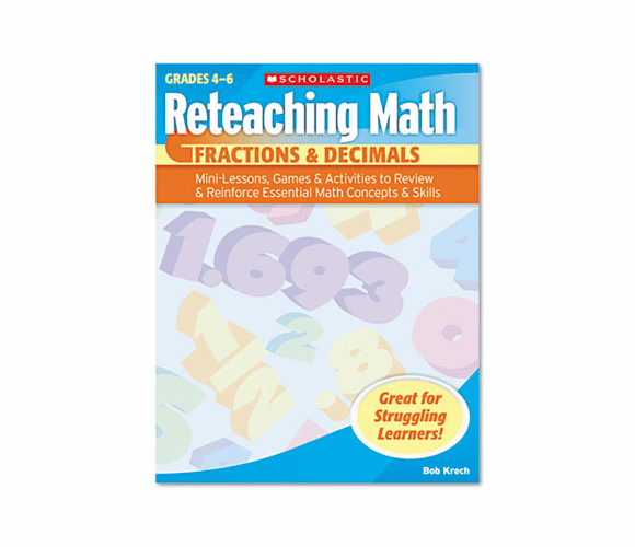 SHS0439529697 Reteaching Math, Fractions and Decimals, Grades 4-6, 96 Pages By SCHOLASTIC INC.