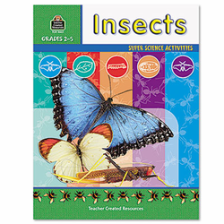 TCR3661 Super Science Activities/Insects, Grades 2-5, 48 Pages By TEACHER CREATED RESOURCES