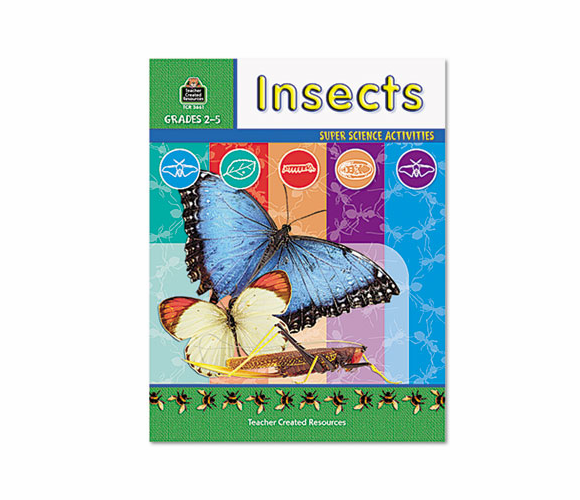TCR3661 Super Science Activities/Insects, Grades 2-5, 48 Pages By TEACHER CREATED RESOURCES