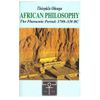 AFRICAN PHILOSOPHY The Pharaonic Period: 2780-330 BC AFRICAN PHILOSOPHY The Pharaonic Period: 2780-330 BC