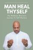 Man Heal Thyself Man Heal Thyself